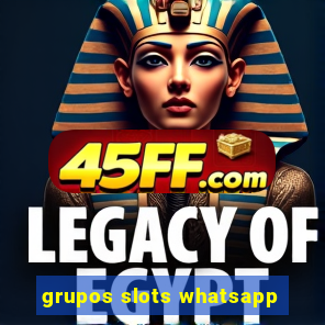 grupos slots whatsapp